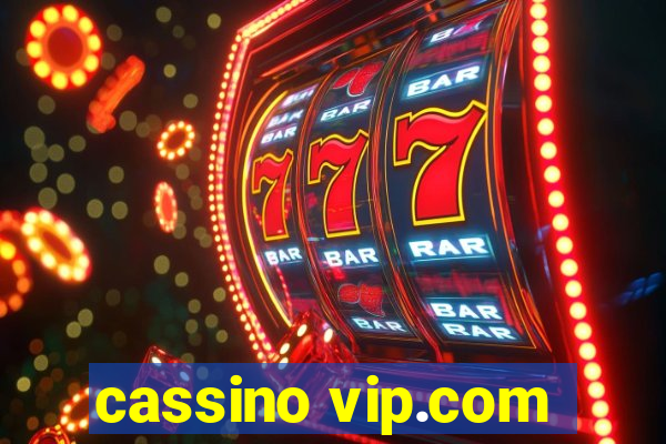 cassino vip.com